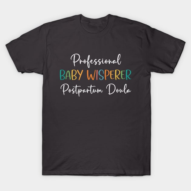 Postpartum Doula T-Shirt by RefinedApparelLTD